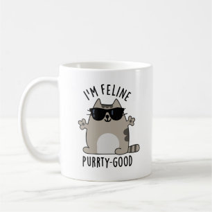 I'm Feline Purr-ty Good Funny Cat Pun Coffee Mug