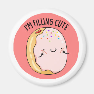 I'm Filling Cute Funny Frosted Jelly Donut Pun Magnet