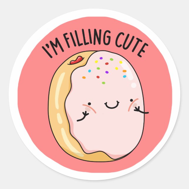 I'm Filling Cute Funny Jelly Doughnut Pun  Classic Round Sticker (Front)