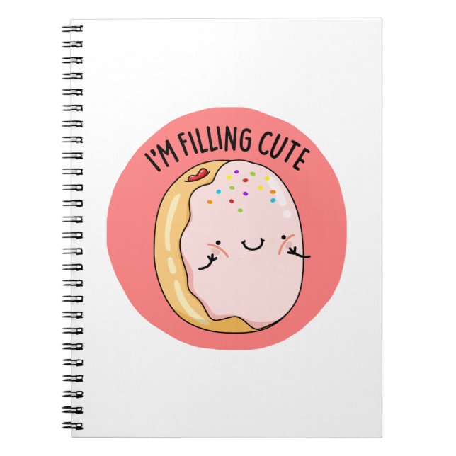 I'm Filling Cute Funny Jelly Doughnut Pun  Notebook (Front)