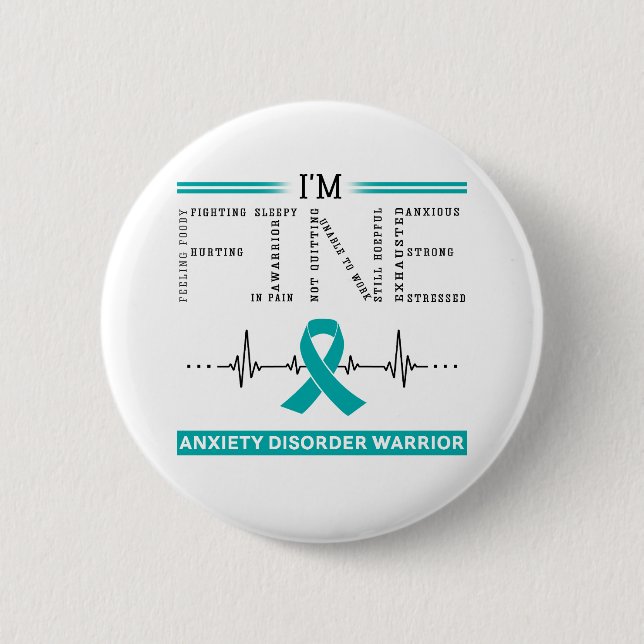 I'm Fine Anxiety Disorder Warrior 6 Cm Round Badge (Front)