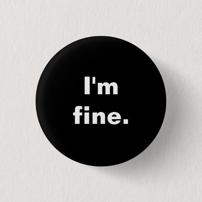 I'm fine Badge (Front)