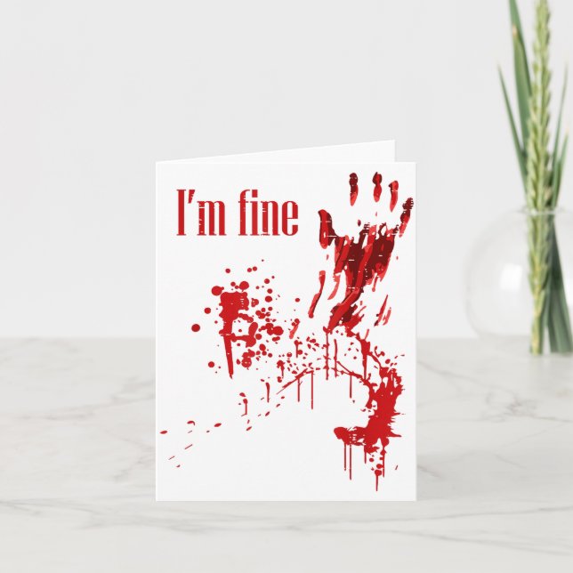 I'm Fine Bloody Funny Halloween Costume Men Women  Card (Front)