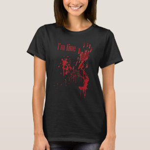I'm Fine Bloody  Halloween Costume Men Women Kids T-Shirt