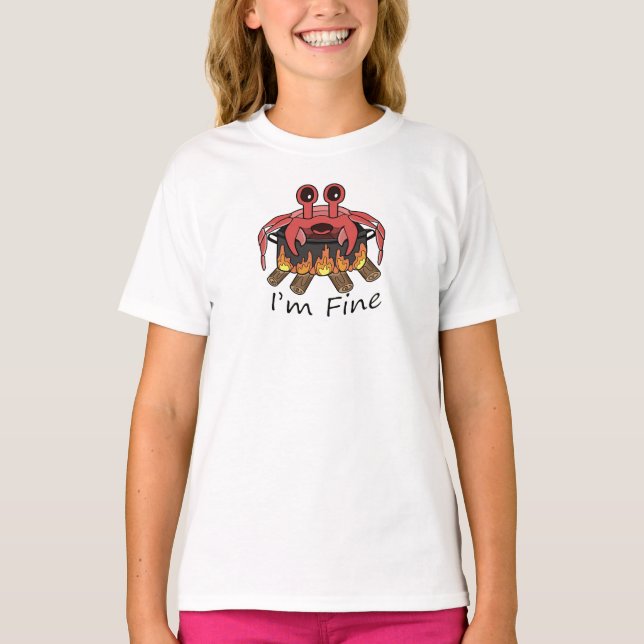 I'm Fine Boiling Crab T-Shirt (Front)