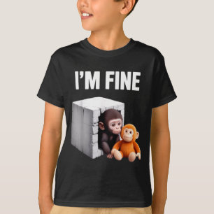I'm fine cute baby monkey anxiety meme humour T-Shirt