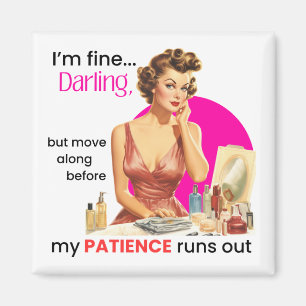 I'm Fine Darling Magnet