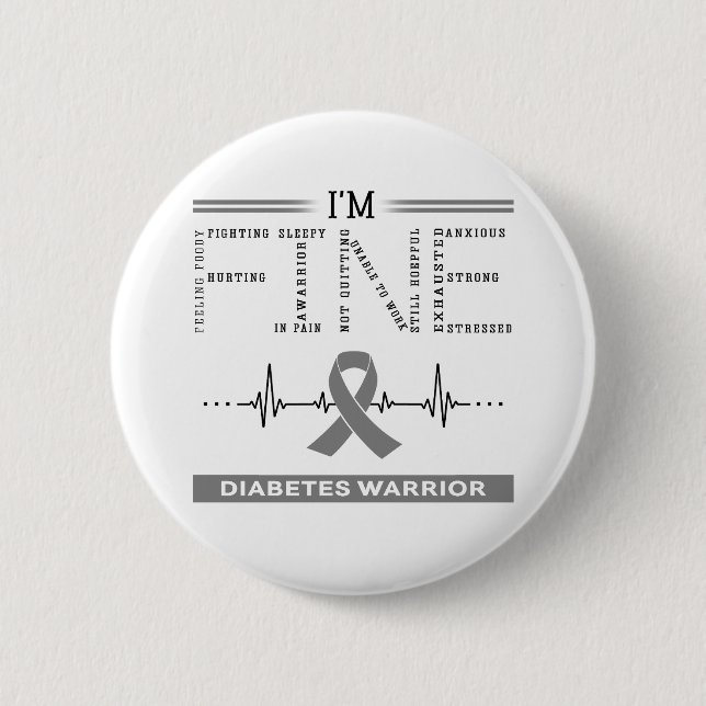 I'm Fine Diabetes Warrior 6 Cm Round Badge (Front)