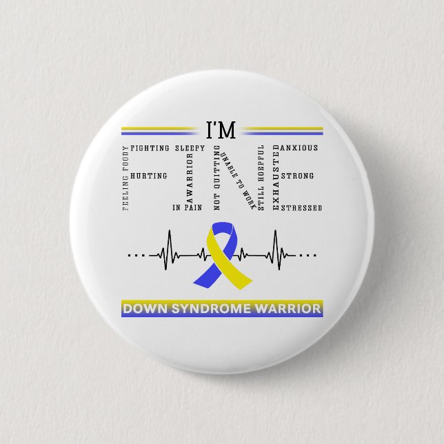 I'm Fine Down Syndrome Warrior 6 Cm Round Badge (Front)