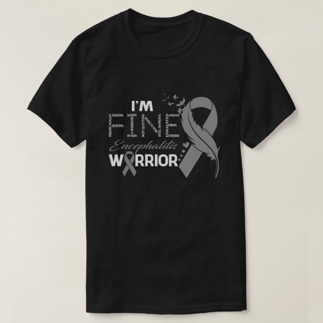 I'm Fine Encephalitis Warrior Awareness Feather T-Shirt (Design Front)