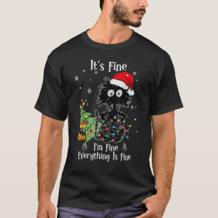 I'm Fine Everything Is Fine Black Cat Christmas Tr T-Shirt