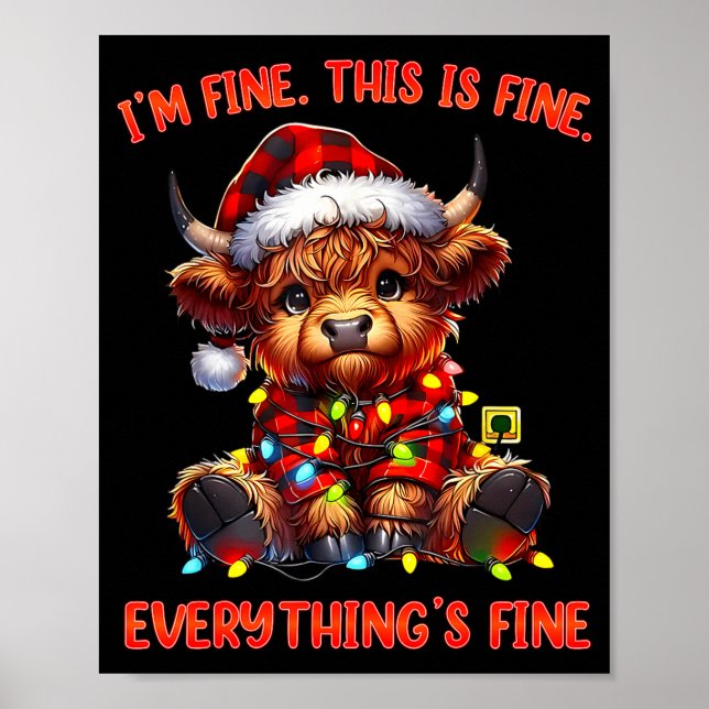I'm Fine Everything Is Fine Christmas Highland Cow Poster (Front)