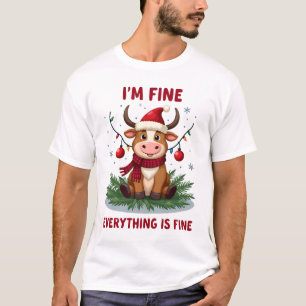 I'm Fine Everything is Fine Christmas Highland Cow T-Shirt