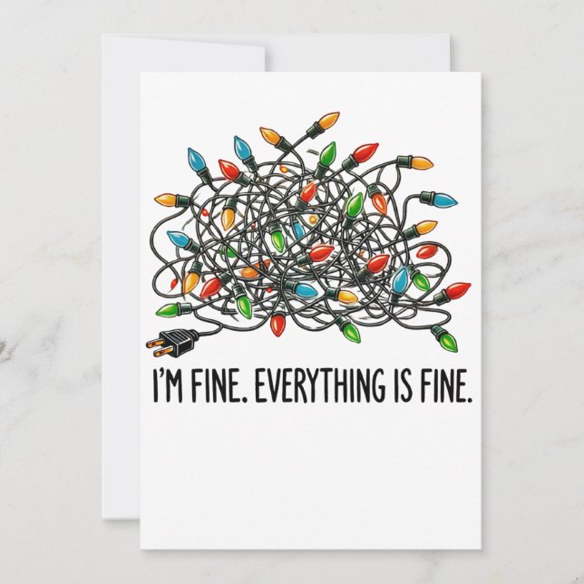 I'm Fine, Everything is Fine Christmas Lights Holiday Card (Front)