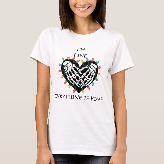 I'm Fine, Everything is Fine – Christmas Lights  T-Shirt (Front)