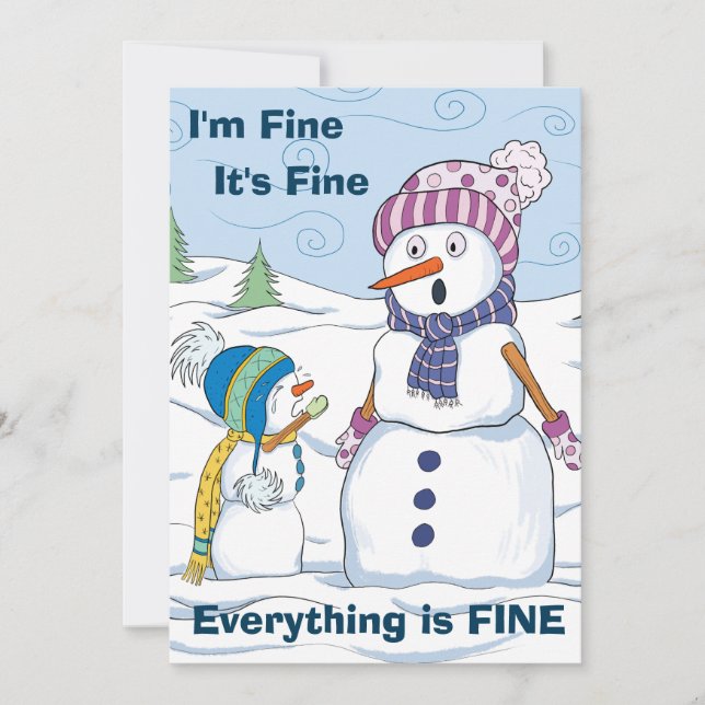 I'm Fine Everything is Fine Funny Snowman Flat Card (Front)