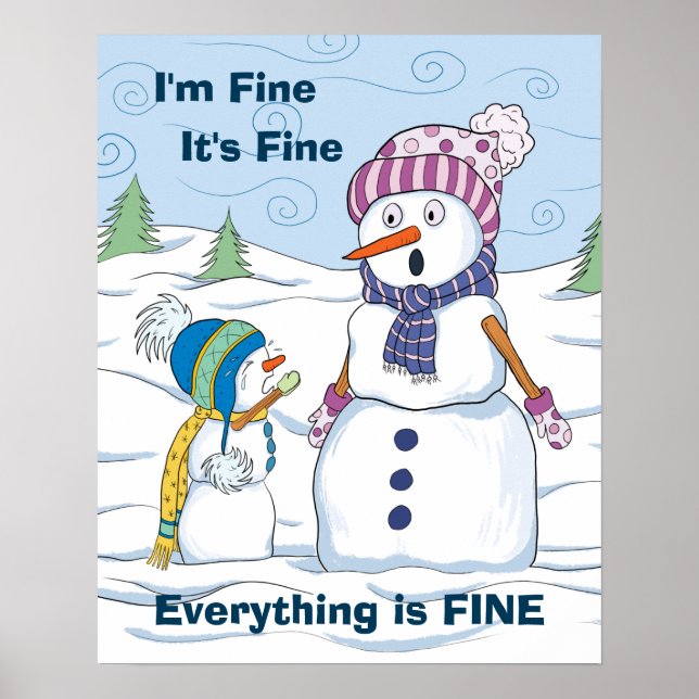 I'm Fine Everything is Fine Funny Snowman Value Poster (Front)