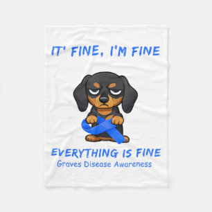 Im Fine Everything is Fine Graves Disease Fleece Blanket