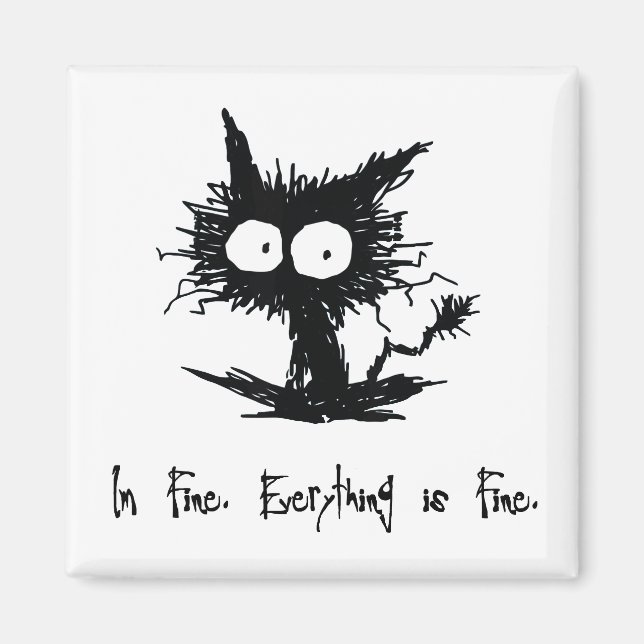 "I'm Fine, Everything is Fine"   Magnet (Front)