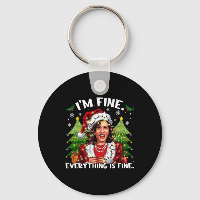 I'm Fine Everything Is Fine Meme Kalama Santa Chri Key Ring (Front)