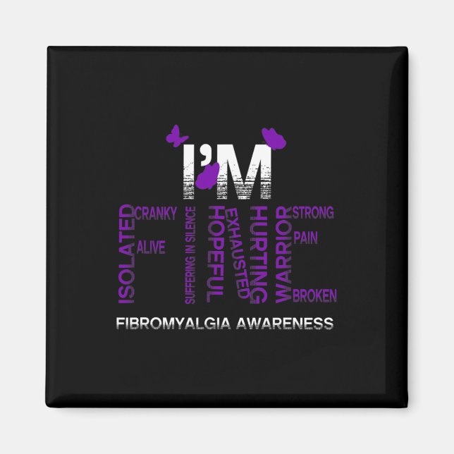 I'm Fine Fibromyalgia Warrior Fibro Awareness Purp Magnet (Front)