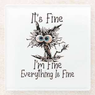I'm Fine Glass Coaster
