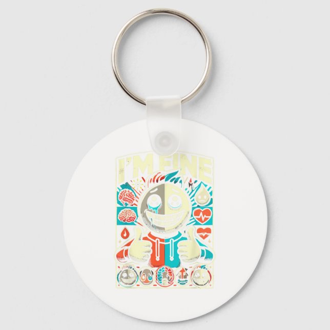 I'm Fine Help Depression Anxiety Mental Health Awa Key Ring (Front)