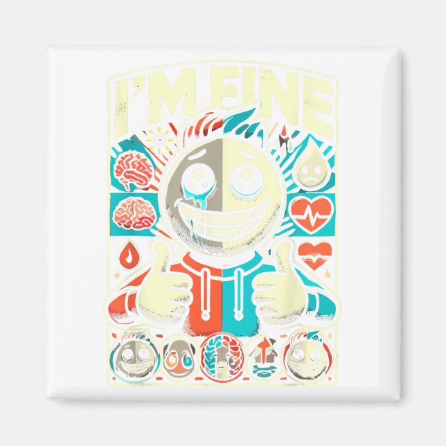 I'm Fine Help Depression Anxiety Mental Health Awa Magnet (Front)