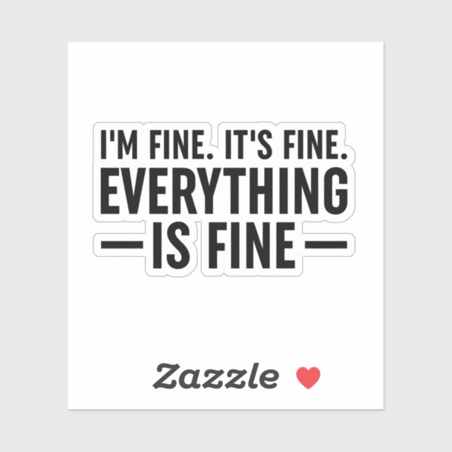 I'm Fine. It's Fine. Everything Is Fine. (Sheet)