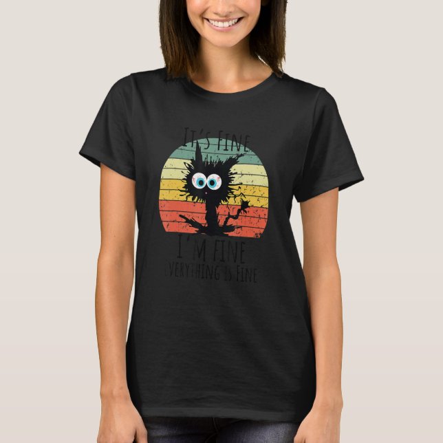 I'm Fine It's Fine Everything Is Fine Cat Noir T-Shirt (Front)