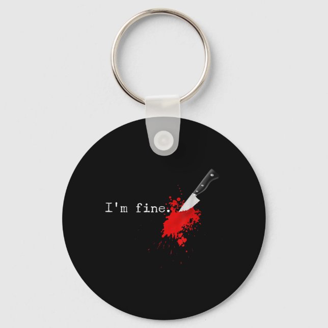 Im Fine Knife Stab Funny Halloween Stabbed Costume Key Ring (Front)