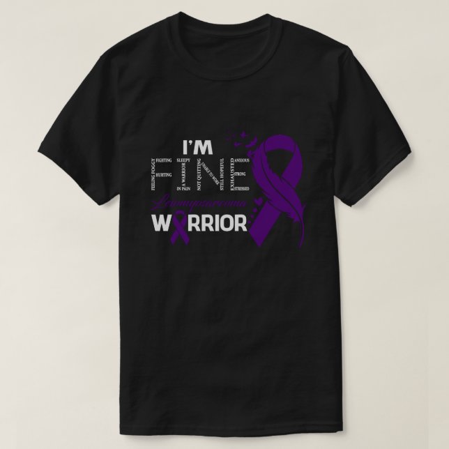 I'm Fine Leiomyosarcoma Warrior Awareness Feather T-Shirt (Design Front)