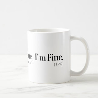 I'm Fine Lies Classic 11 oz Ceramic Coffee Mug 