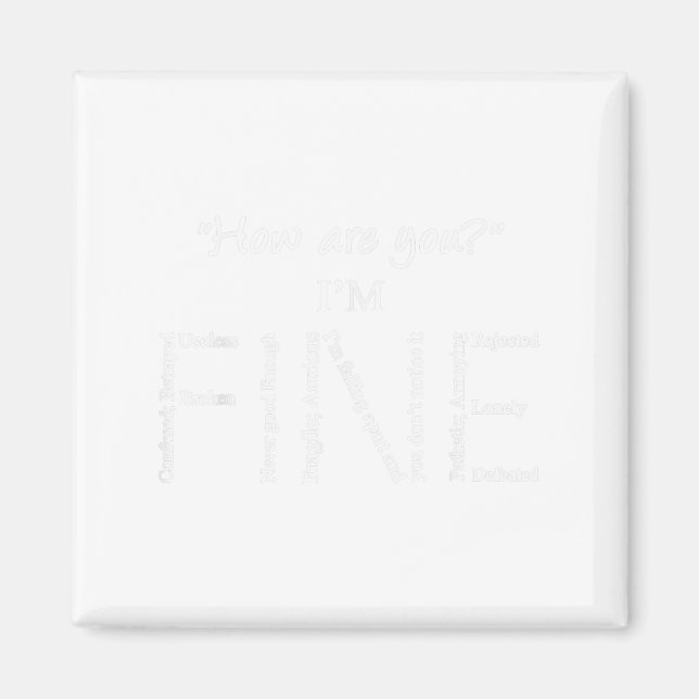 I'm Fine Mental Health S Suicide Prevention Awaren Magnet (Front)