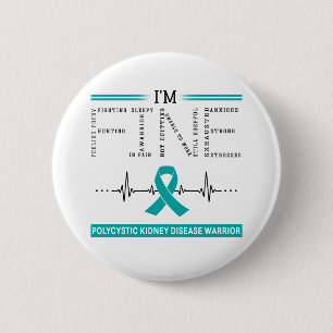 I'm Fine Polycystic Kidney Disease Warrior 6 Cm Round Badge