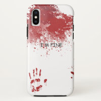 I'm fine. Spatter of blood. Zombie horror