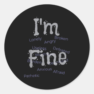 Im Fine Suicide Prevention Awareness Classic Round Sticker
