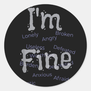 Im Fine Suicide Prevention Awareness  Classic Round Sticker