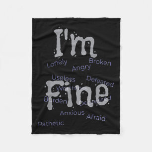 Im Fine Suicide Prevention Awareness  Fleece Blanket