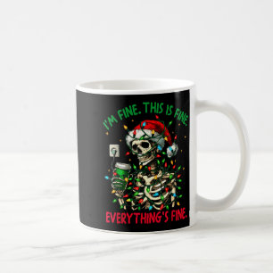 I'm Fine This Is Fine Everything Christmas Skeleto Coffee Mug