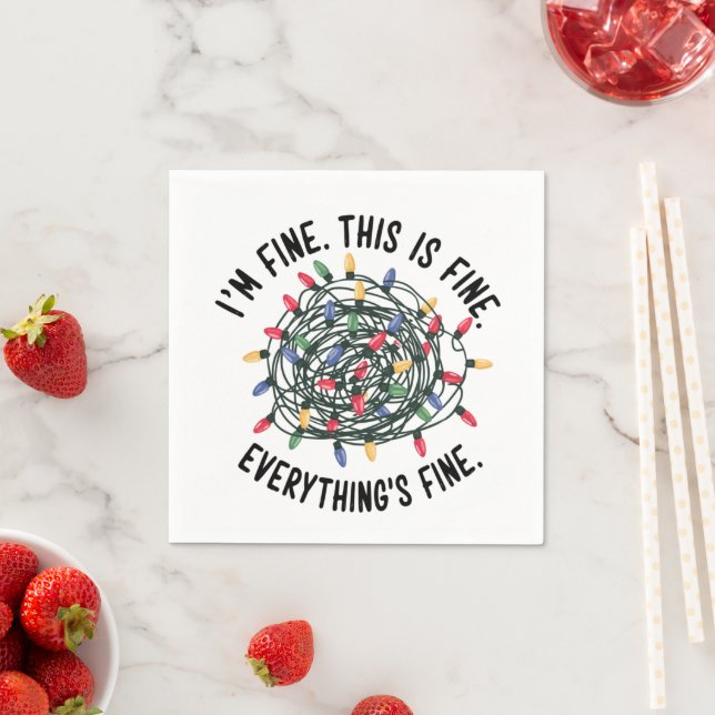 Im Fine This is Fine Everything is Fine Funny Xmas Napkin (Insitu)