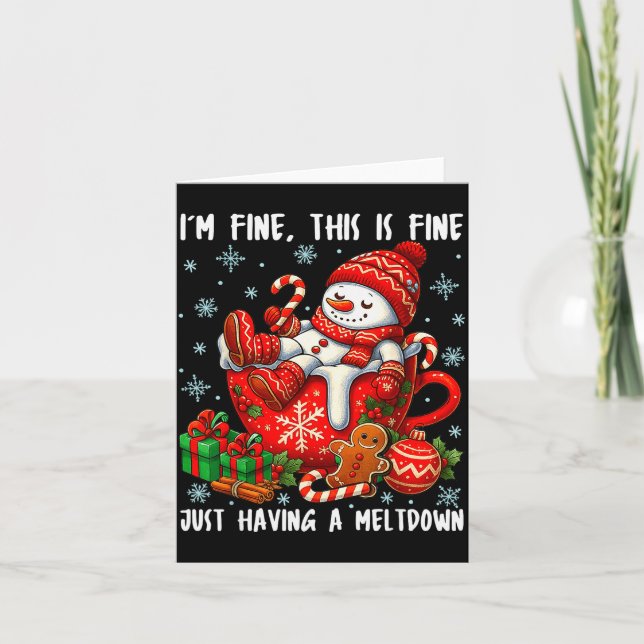I'm Fine This Is Fine Just Having Meltdown Christm Card (Front)