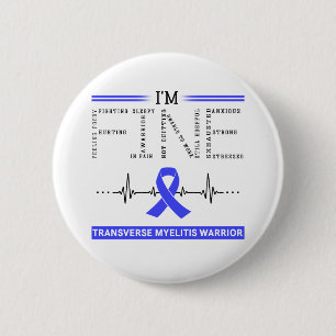 I'm Fine Transverse Myelitis Warrior 6 Cm Round Badge