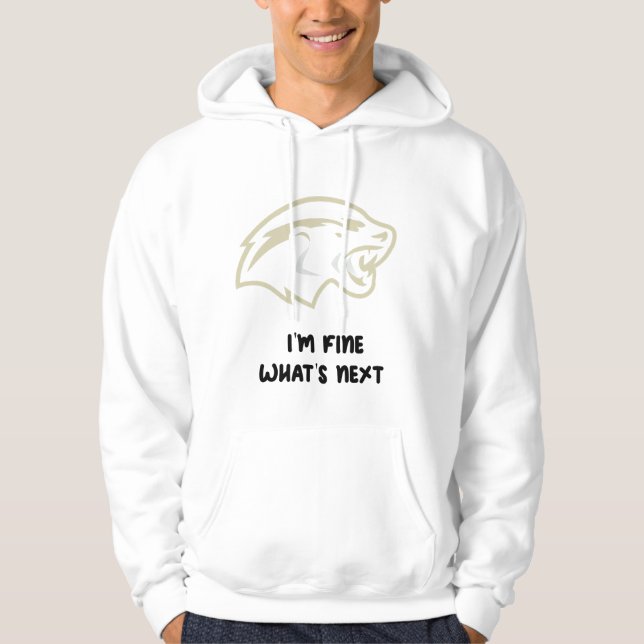 i'm fine what's next hoodie (Front)
