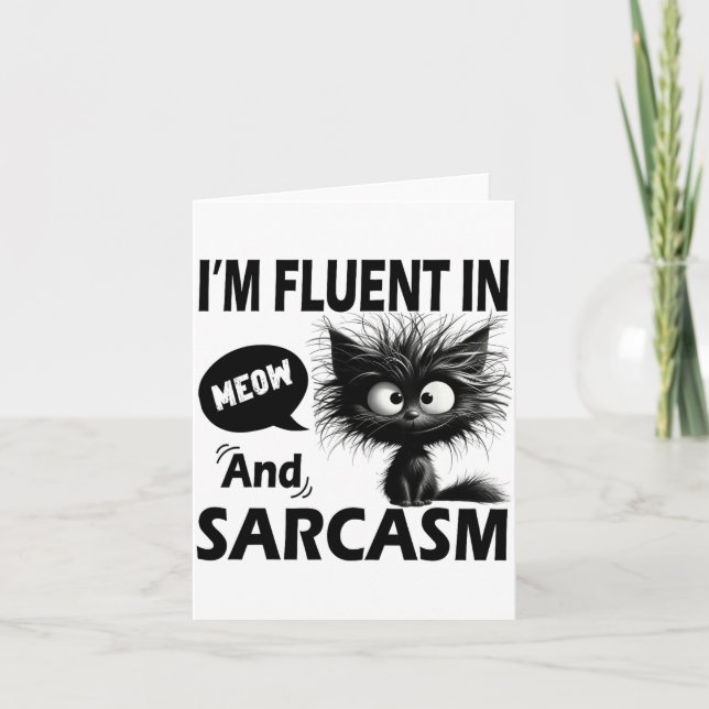 I'm Fluent In Meow And Sarcasm Funny Cat Lover Wom Card (Front)