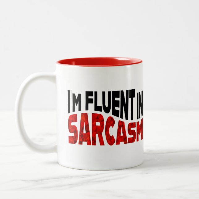 I'm Fluent in Sarcasm Two-Tone Coffee Mug (Left)