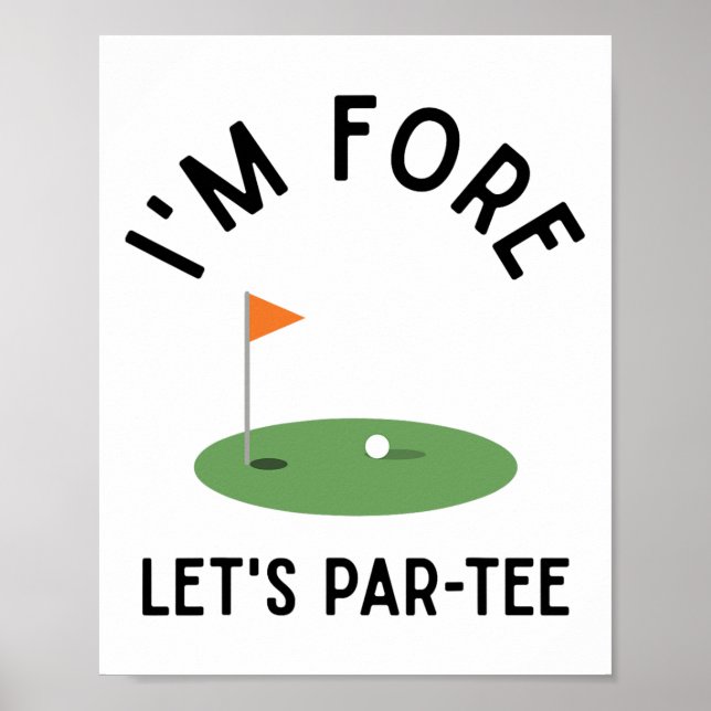 I'm Fore Let's Par Tee Funny Golf 4th Birthday Gol Poster (Front)