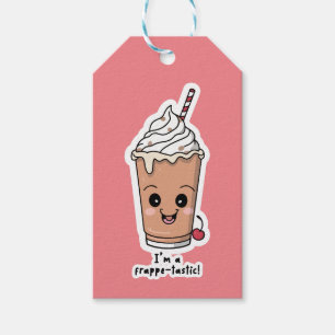 I'm Frappe-tastic   Frappe with whipped cream Gift Tags