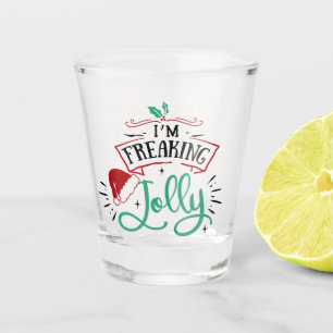 I'm Freaking Jolly   Funny Festive Christmas Snark Shot Glass