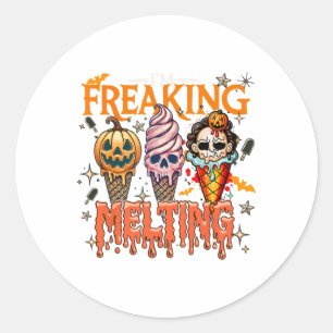 I'm Freaking Melting Ice Cream Halloween Horror Mo Classic Round Sticker